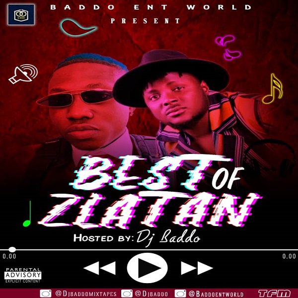 [Mixtape] DJ Baddo — Best Of Zlatan Mix