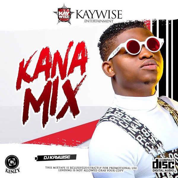 [Mixtape] DJ Kaywise — Kana Mix