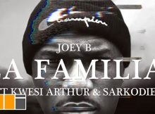 Joey B La Familia Video