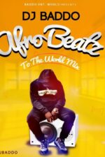 DJ Baddo Afro Beatz To The World Mix 585x585