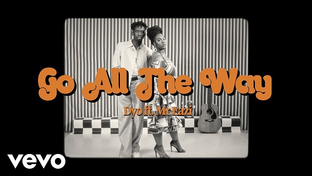 [Video] Dyo ft. Mr Eazi — Go All The Way