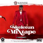 DJ-Kaywise-Skeletun-Mixtape-585×585