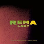 Rema-Lady-Video