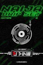 DJ Dino Naija Drip Set Mixtape Vol. III