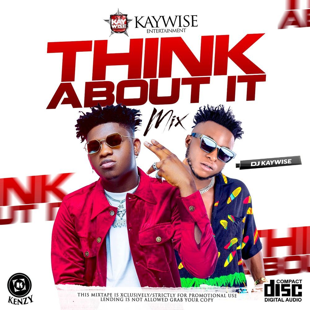 [Mixtape] DJ Kaywise – Think About It Mix