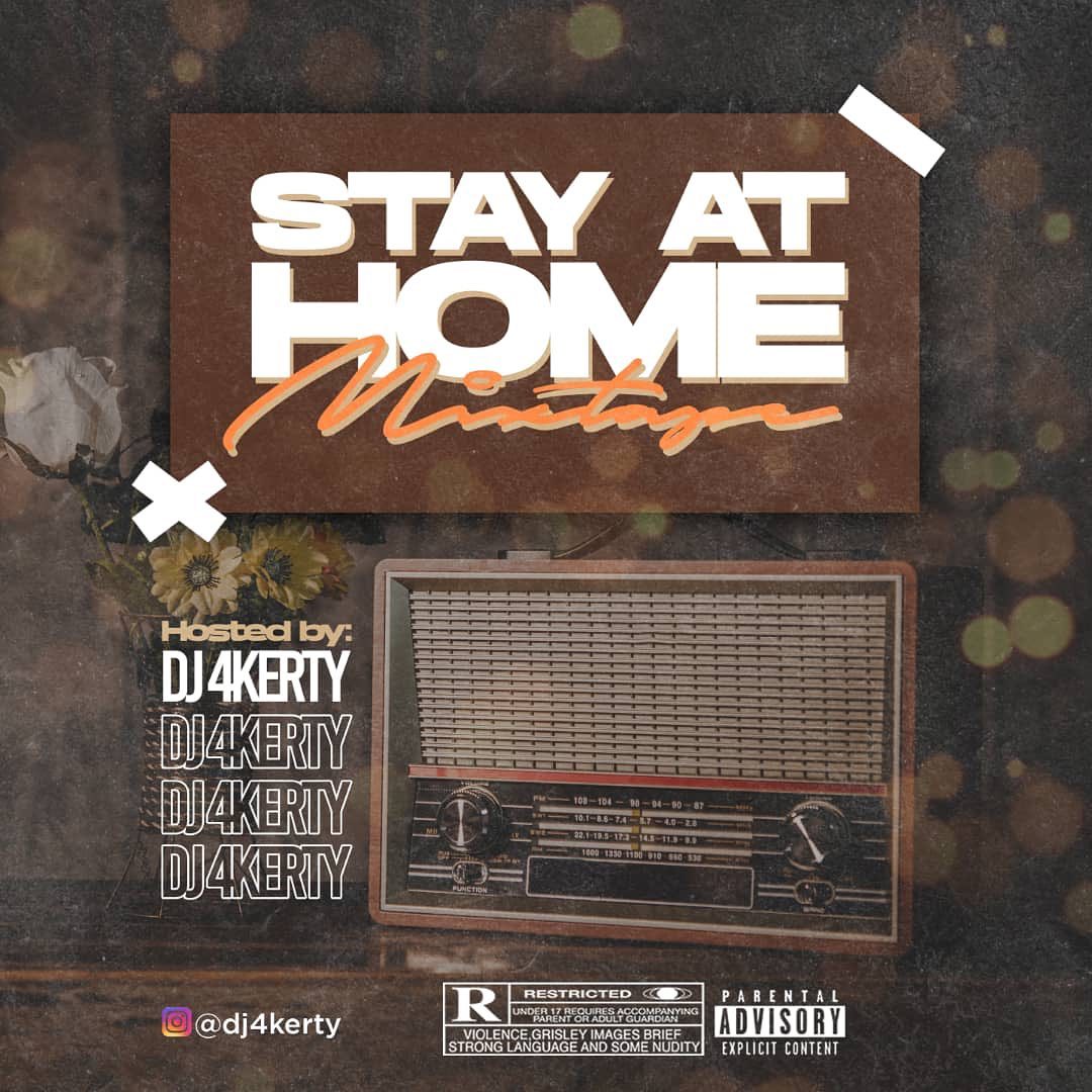 [Mixtape] DJ 4Kerty – Stay At Home Mix