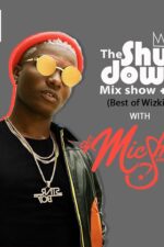 DJ Mic Smith The Shutdown Mix Best Of Wizkid