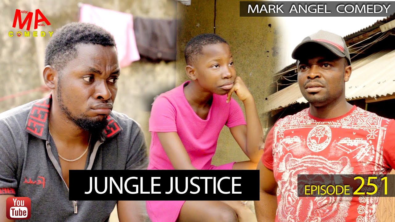 DOWNLOAD: Mark Angel Comedy – Jungle Justice (Episode 251)