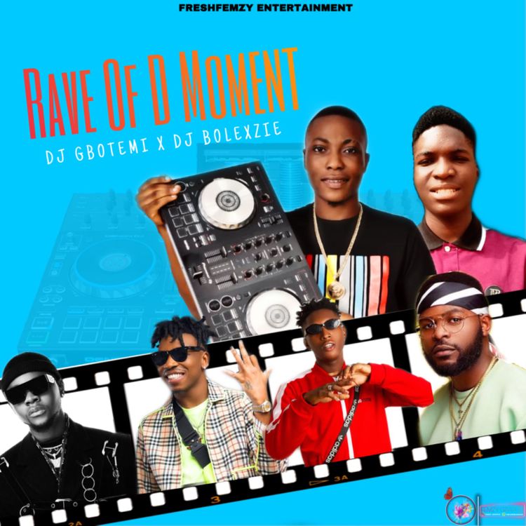 DJ Gbotemi – Rave Of The Moment Mix