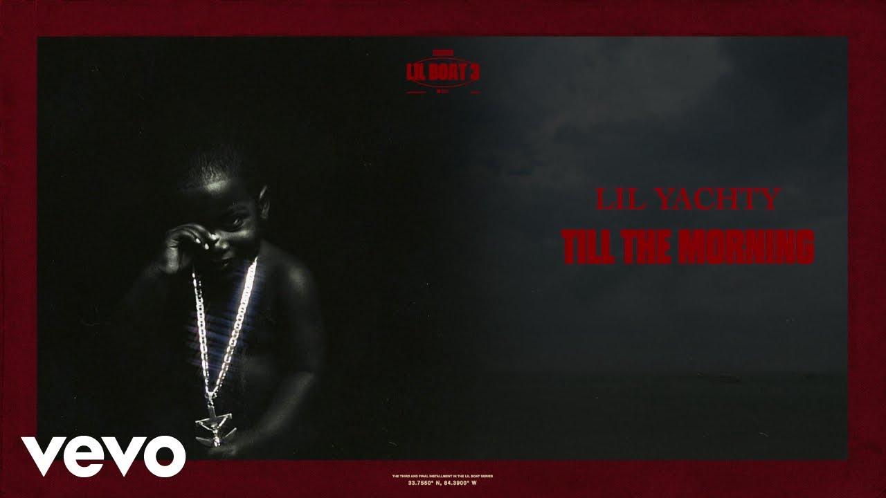 Lil Yachty – Till The Morning (Visualizer) ft. Young Thug, Lil Durk