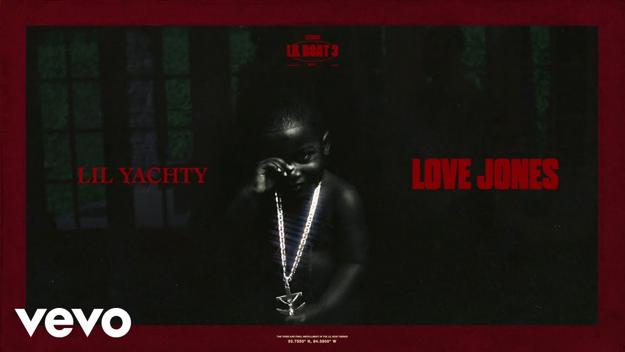 Lil Yachty – Love Jones (Visualizer)