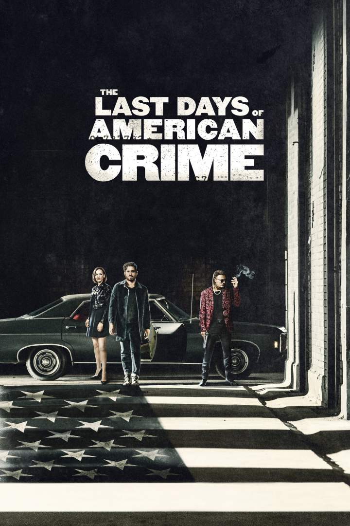 DOWNLOAD: The Last Day Of American Crime – 2020 Hollywood Movie