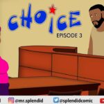 Choice Episode 3