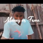 Money or Fame Mp4