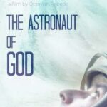 The-Astronaut-Of-God