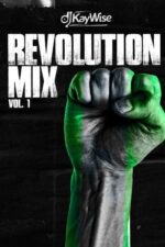 DJ Kaywise Revolution Mix Vol 1 NaijaPrey