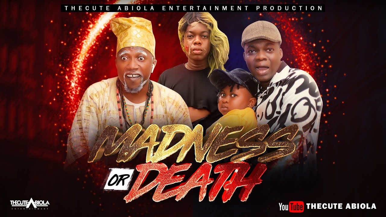 DOWNLOAD: TheCute Abiola – Madness Or Death (2021 Movie)