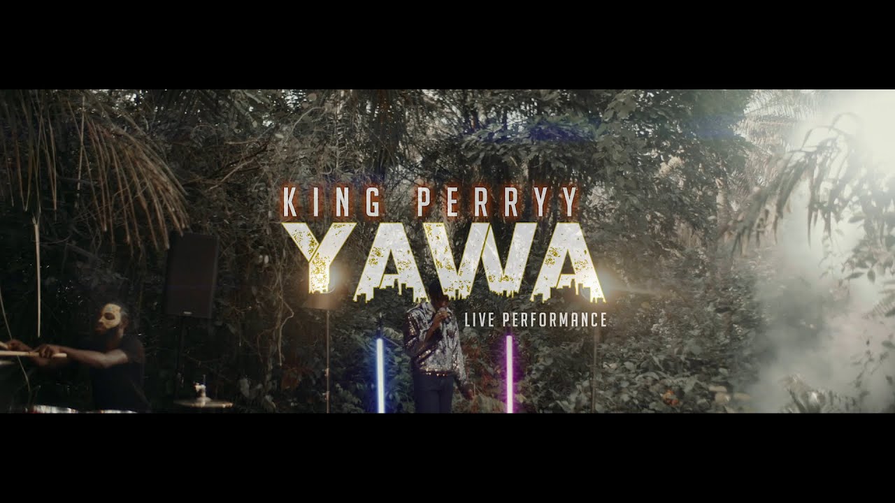 ViDEO: King Perryy – Yawa (Live Performance)