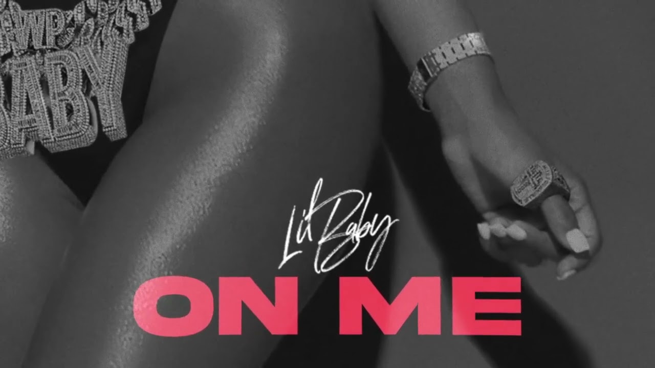 Lil Baby – On Me (On Me Challenge)