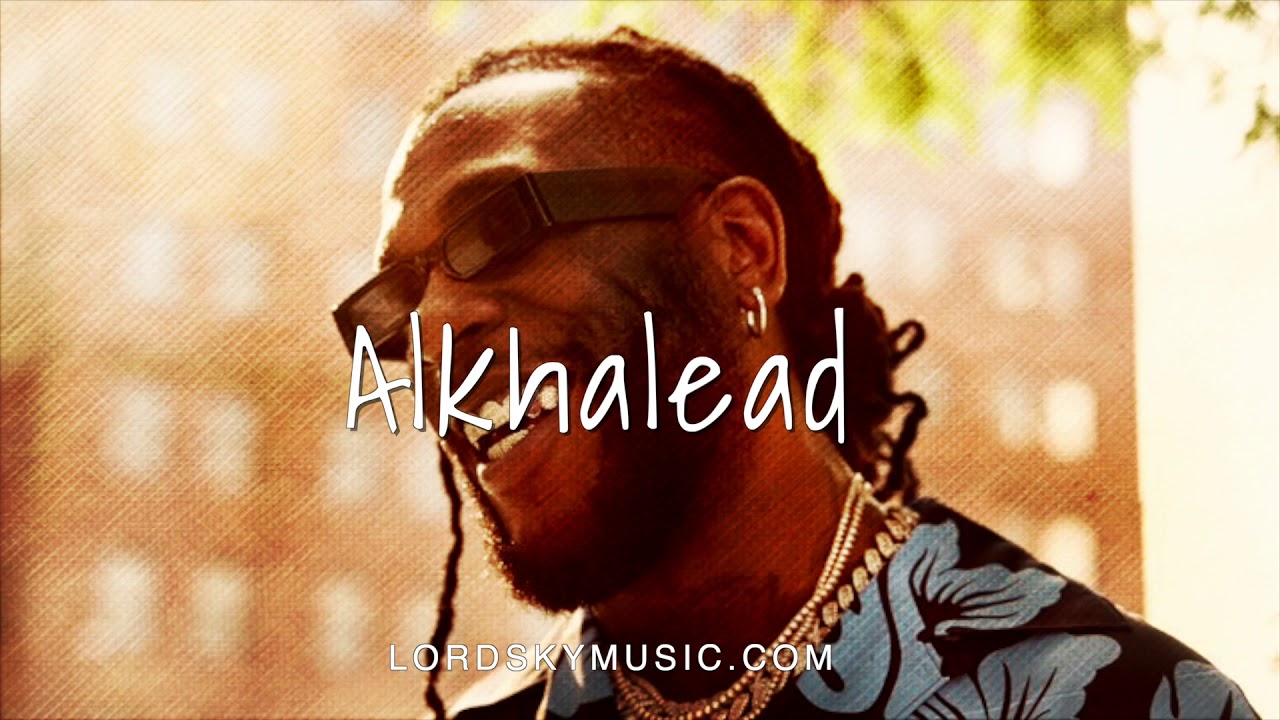 Lord Sky – Alkhalead (Burna Boy & Fireboy Type Beat)