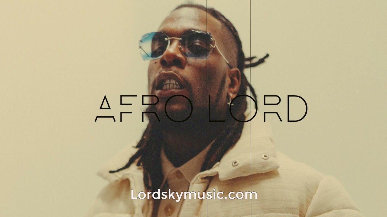 Lord Sky – Afro Lord (Burna Boy & Patoranking Type Beat)