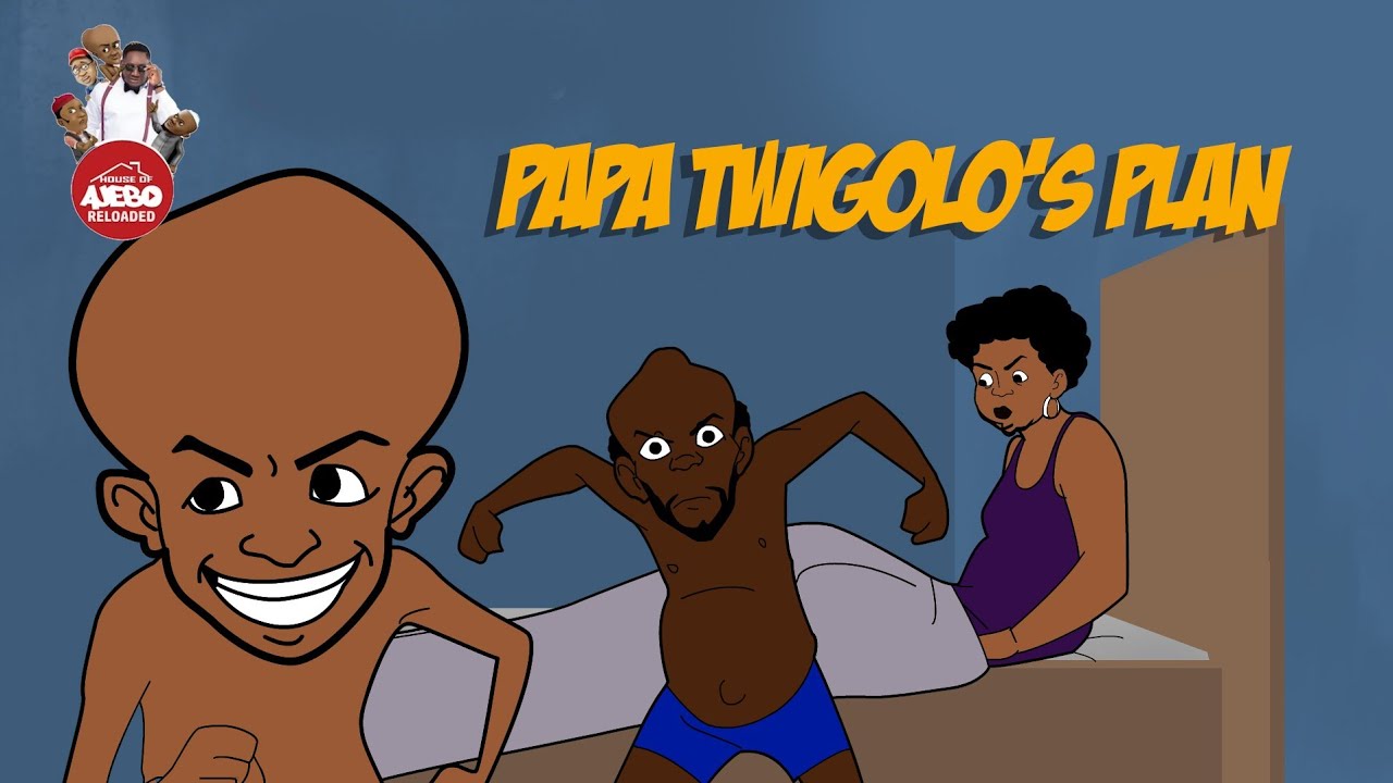 House Of Ajebo – Papa Tegwolo’s Plan (Comedy)