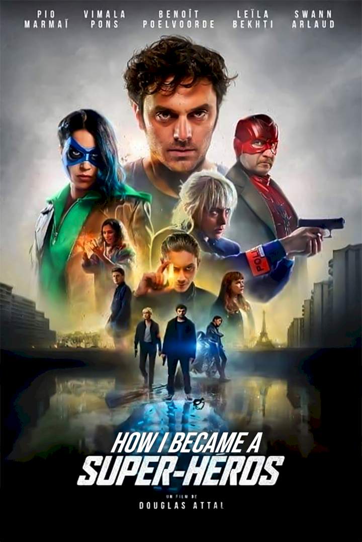 How I Became A SuperHero – 2021 French Movie (Action)