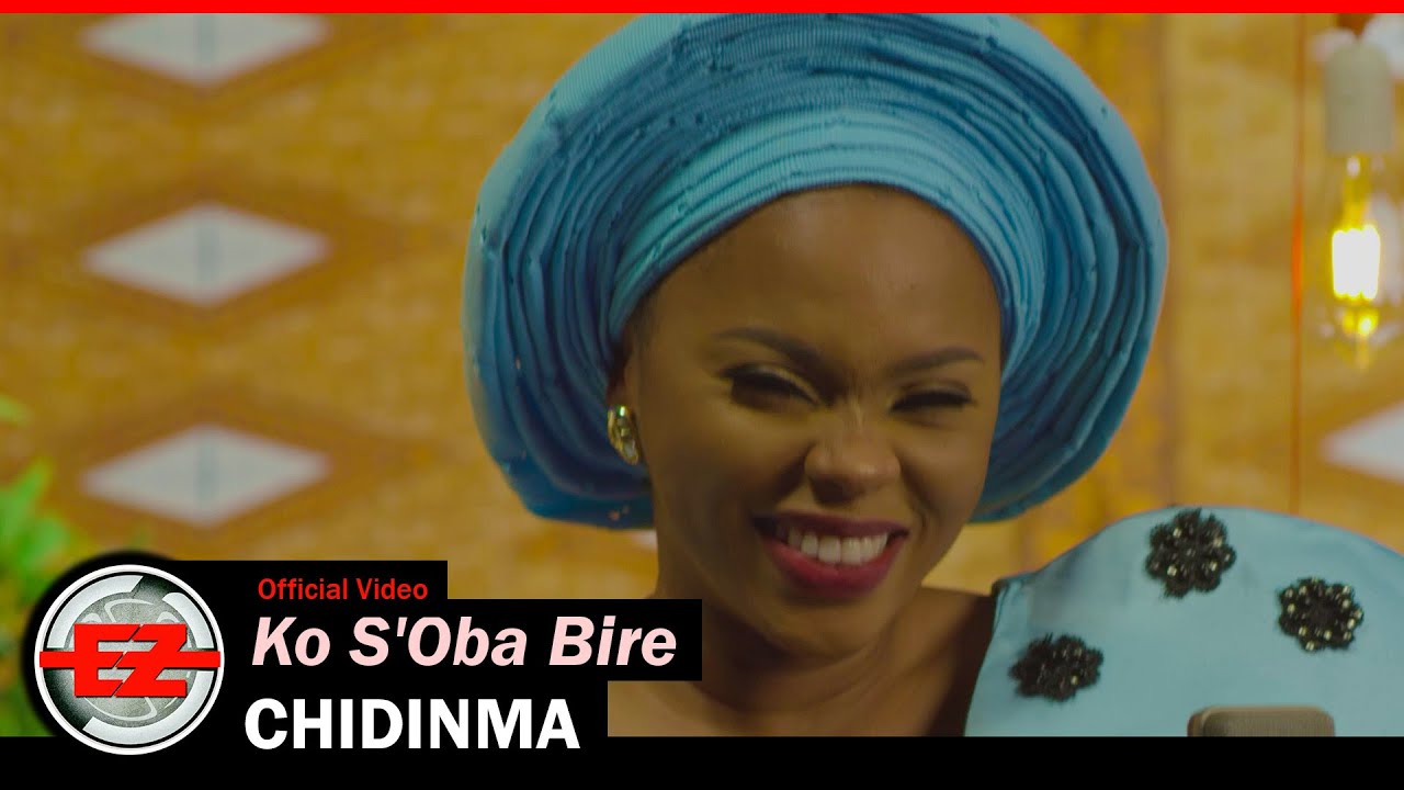 Chidinma – Ko S’Oba Bi Re