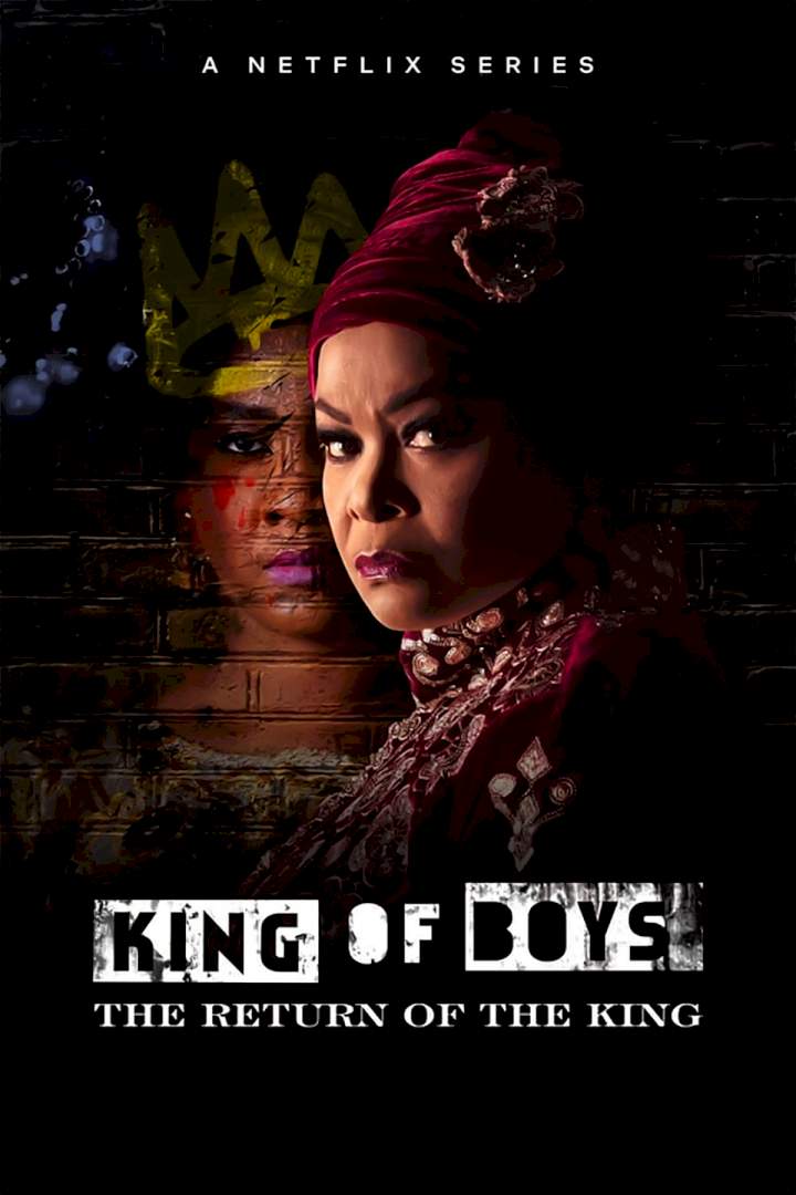 King Of Boys (The Return Of The King) – Complete Season 1