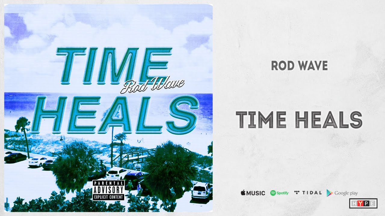 Rod Wave – Time Heals