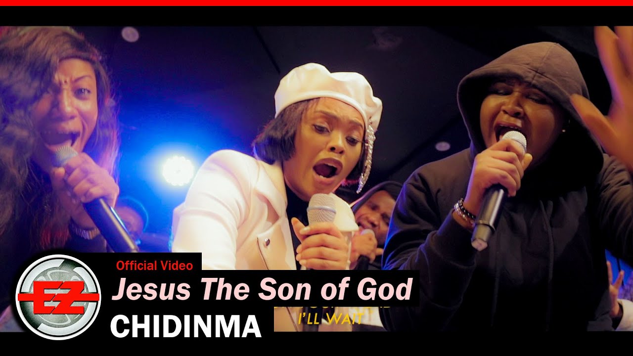 Chidinma & The Gratitude – Jesus The Son Of God