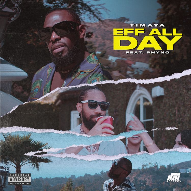 Timaya – Eff All Day ft. Phyno