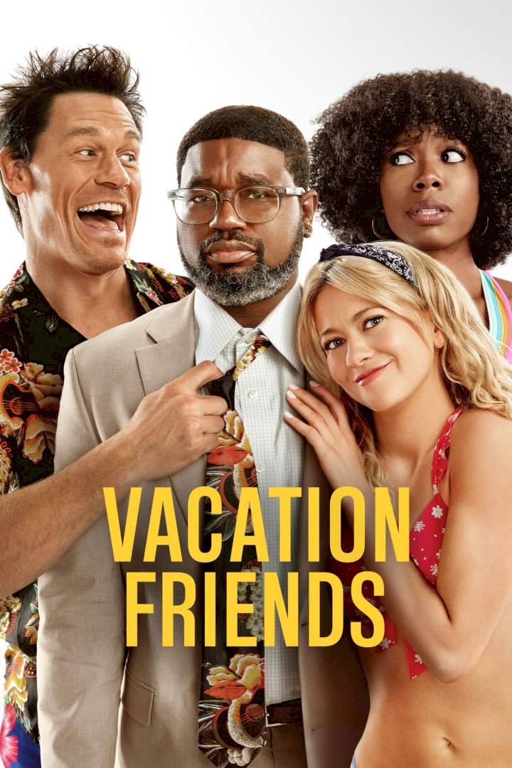 Vacation Friends – 2021 Hollywood Movie (Comedy)