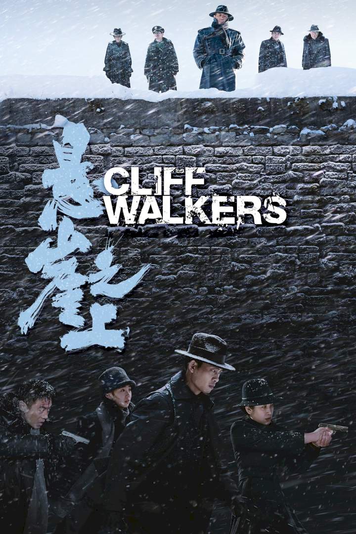 Cliff Walkers – Latest Chinese Movie 2021 (Crime)