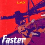 LAX-Faster