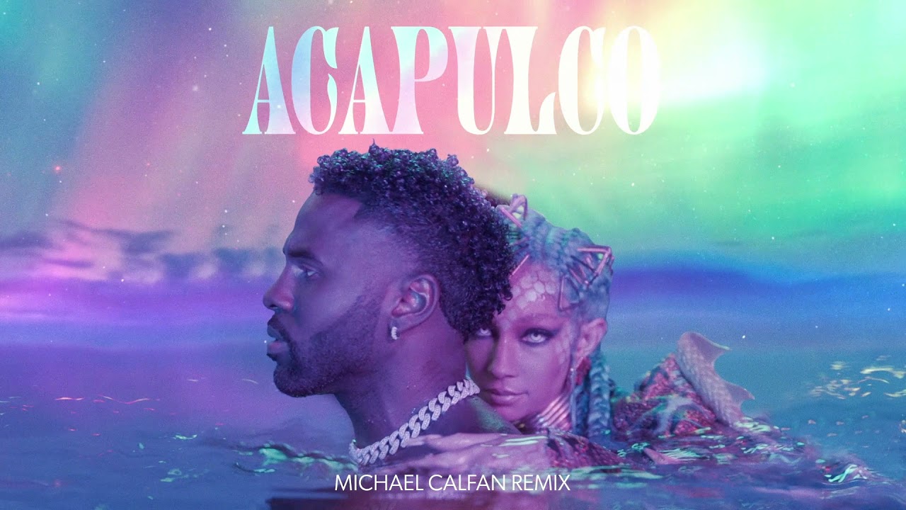 Jason Derulo – Acapulco (Michael Calfan Remix)