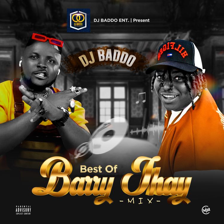 DJ Baddo – Best Of Barry Jhay Mix