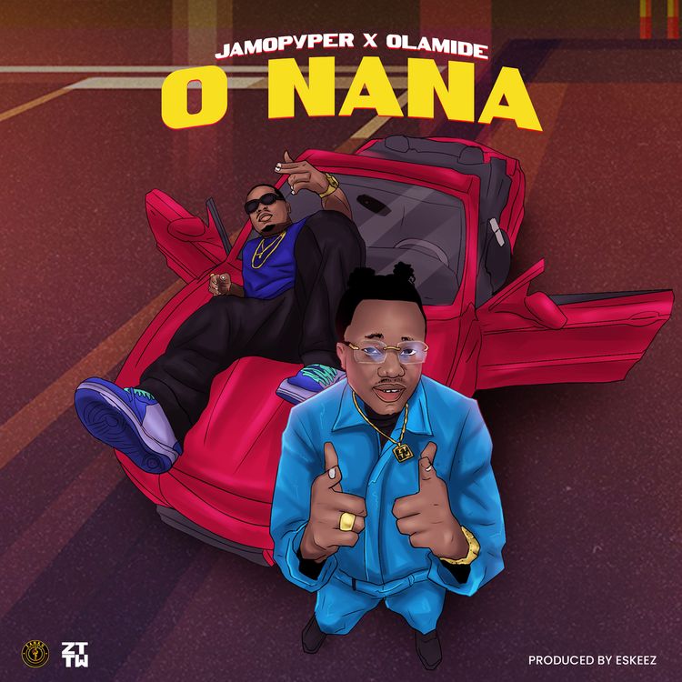 JamoPyper – O Nana ft. Olamide