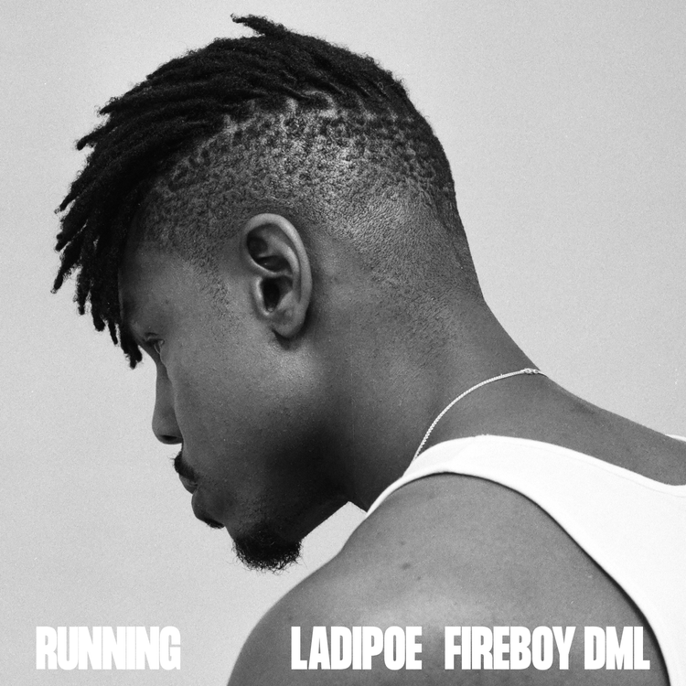 LadiPoe Enlists Fireboy DML On “Running”