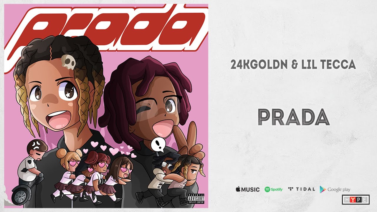 24KGoldn ft. Lil Tecca – Prada