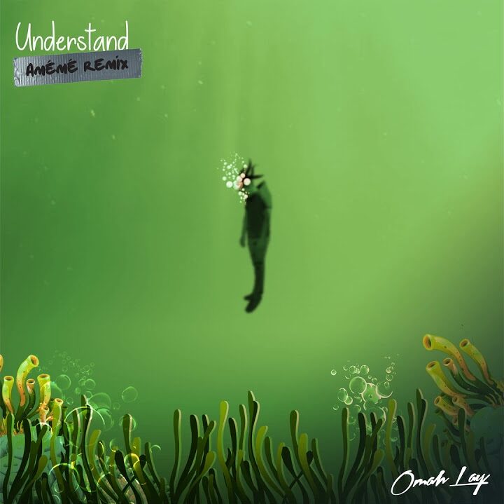 Omah Lay – Understand (AMEME Remix)