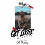 DJ-4Kerty-Get-Loose-Mix