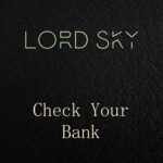 Lord-Sky-Check-Your-Bank