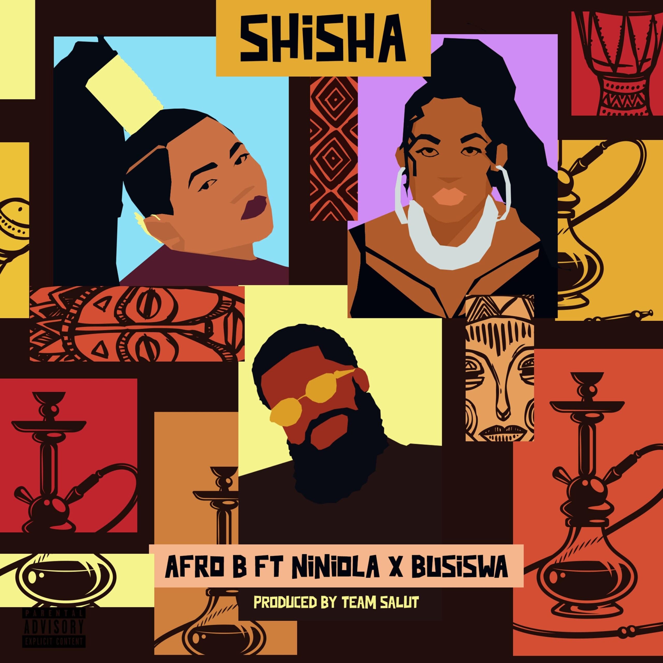 Afro B – Shisha ft. Niniola, Busiswa