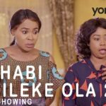 Ashabi-Onileke-Ola-Part-2