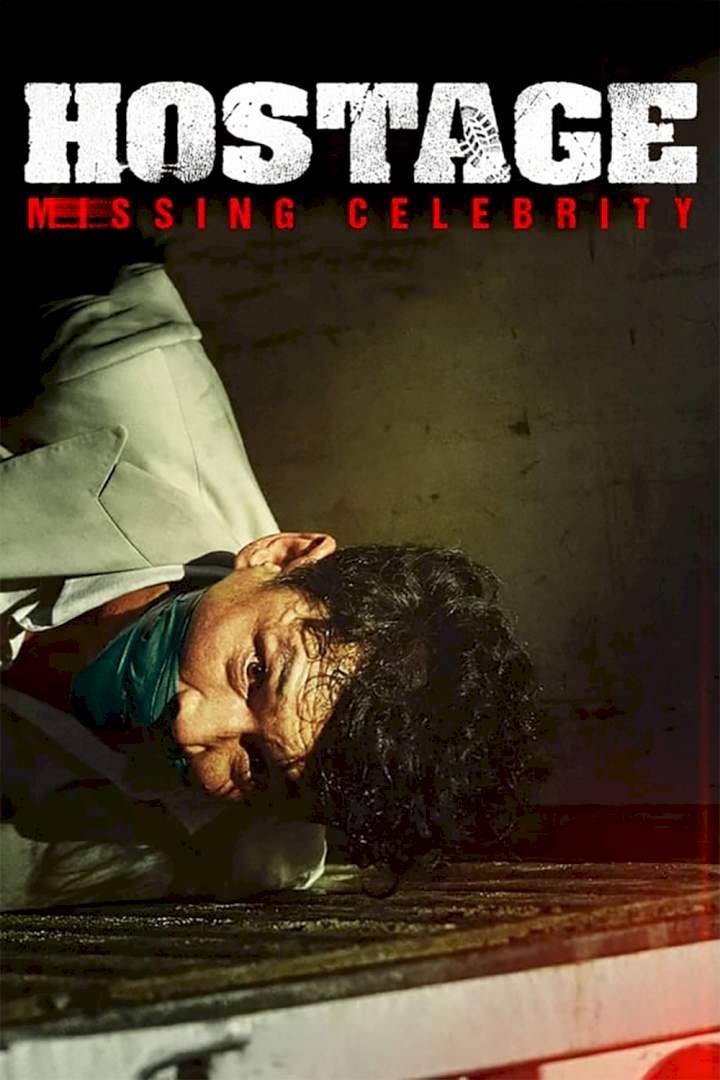 Hostage: Missing Celebrity – Korean Movie 2021 (Action)