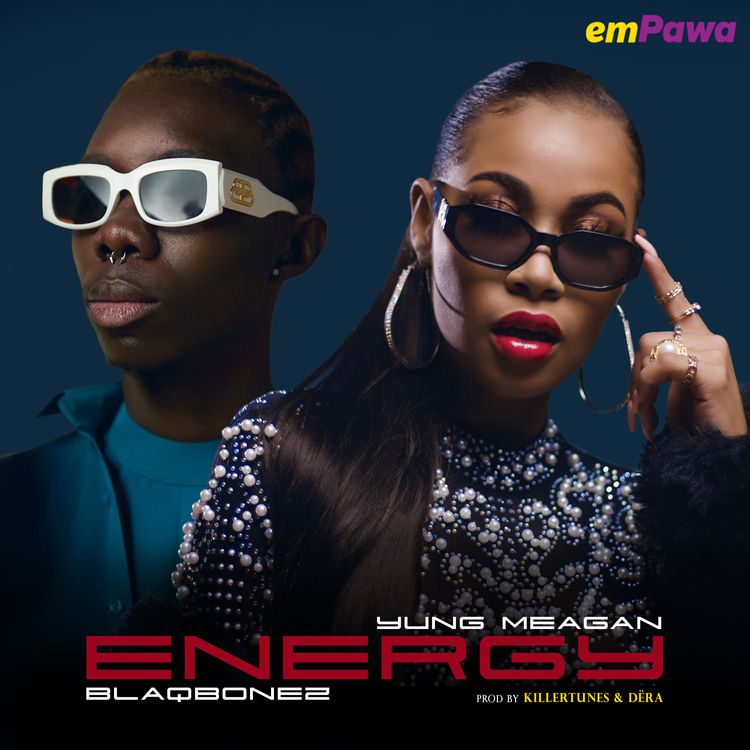 Yung Meagan ft. Blaqbonez – Energy