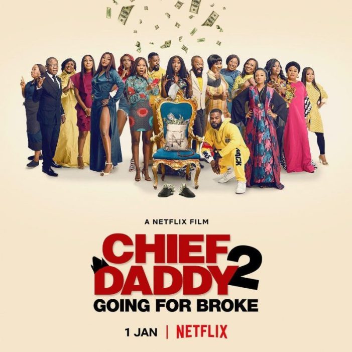 Download Chief Daddy 2 (Going For Broke) – Nollywood Movie 2022