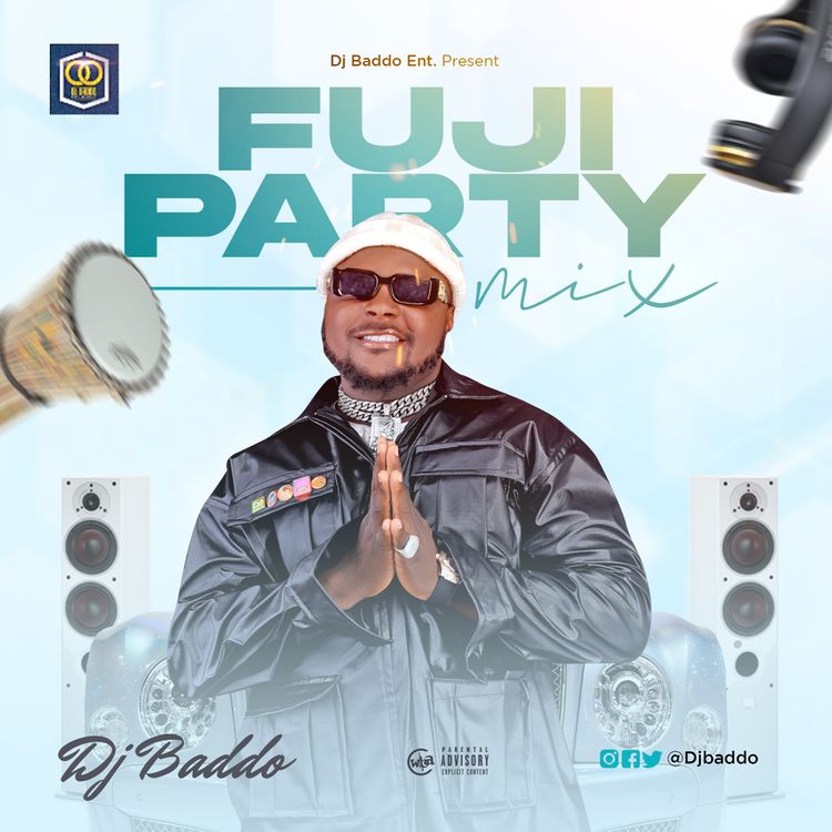 DJ Baddo – Fuji Party Mix