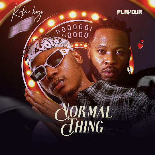 Kolaboy ft. Flavour – Normal Thing